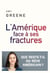L’Amérique face à ses fractures - Que reste-t-il du rêve américain ?