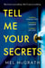 Tell Me Your Secrets