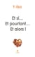 Et si… Et pourtant… Et alors !
