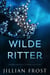 Wilde Ritter - Prinzen von Devil's Creek, #3