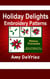 Holiday Delights Embroidery Patterns
