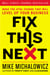 Fix This Next - Make the Vital Change That Will Level Up Your Business
