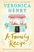 A Family Recipe - A deliciously feel-good story of family and friendship, from the Sunday Times bestselling author