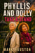 Phyllis and Dolly Take a Stand