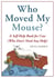 Who Moved My Mouse? - A Self-Help Book for Cats (Who Don't Need Any Help)