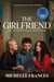 The Girlfriend - The Gripping Psychological Thriller from the Number One Bestseller