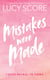 Mistakes Were Made - A totally addictive, spicy, hilarious small-town romance