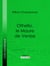 Othello, le Maure de Venise