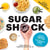 Sugar Shock - The Hidden Sugar in Your Food and 100+ Smart Swaps to Cut Back