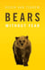 Bears - Without Fear