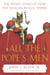 All the Pope's Men - The Inside Story of How the Vatican Really Thinks