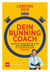 Dein Running-Coach - Effektiv trainieren für 10 km und Halbmarathon