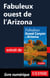 Fabuleux ouest de l'Arizona