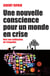 Une nouvelle conscience pour un monde en crise - Vers une civilisation de l'empathie