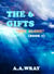 The 6 Gifts - Not Alone - Book 7 - The 6 Gifts, #7