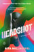 Headshot - A Novel