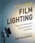 Film Lighting - Talks with Hollywood's Cinematographers and Gaffer