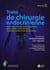 Traité de chirurgie endocrinienne - Volume 2 - Surrénales, tumeurs neuroendocrines gastro-entéro-pancréatiques, néoplasies...