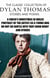 The Classic Collection of Dylan Thomas. Stories and Poems. Illustrated - A Child's Christmas in Wales, Portrait of the Artist as a Young Dog, Do not go gentle into that good night and others