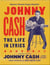 Johnny Cash: The Life in Lyrics - The official, fully illustrated celebration of the Man in Black