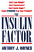The Insulin Factor - Can’t Lose Weight? Can’t Concentrate? Can’t Resist Sugar? Could Syndrome X Be Your Problem?