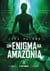 Um Enigma na Amazonia - one, #2