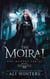 The Moirai - The Hunted Series, #3