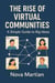 The Rise of Virtual Communities: A Simple Guide to Big Ideas