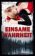Einsame Wahrheit