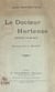 Le Docteur Hortense - Opérette en un acte