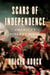Scars of Independence - America's Violent Birth
