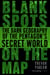 Blank Spots on the Map - The Dark Geography of the Pentagon's Secret World