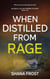 When Distilled From Rage - Aileen and Callan Murder Mysteries, #6