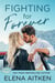 Fighting for Forever - The Springs, #10