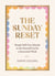 The Sunday Reset - Simple Self-Care Rituals to Set Yourself Up for a Successful Week
