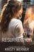 Resurrection - Tulsa Town Romance, #1