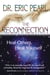 The Reconnection - Heal Others, Heal Yourself
