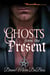 Ghosts from the Present - A Voodoo Vows Short Story