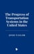 The Progress of Transportation Systems in the United States
