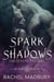 Spark of Shadows - The Sevens Series