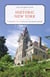 Historic New York - A Tour of More Than 120 of the State's Top National Landmarks
