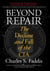 Beyond Repair - The Decline and Fall of the CIA