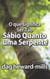 O Que Significa Ser Tão Sábio Quanto Uma Serpente