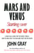 Mars And Venus Starting Over - A Practical Guide for Finding Love Again After a painful Breakup, Divorce, or the Loss of a Loved One.