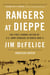 Rangers at Dieppe - The First Combat Action of U.S. Army Rangers in World War II