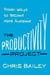 The Productivity Project - Proven Ways to Become More Awesome