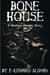 Bone House - Shadow People, #1