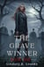 The Grave Winner - The Grave Winner, #1