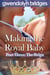 Making the Royal Baby, Part Three: The Reign - Making the Royal Baby, #3