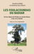Les Foulacoundas du Badiar - De leur départ du N’Gabou en Guinée-Bissau à leur vie au Badiar
